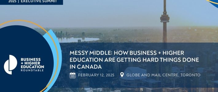 Messy Middle: How Business + Higher Education are Getting Hard Things Done in Canada